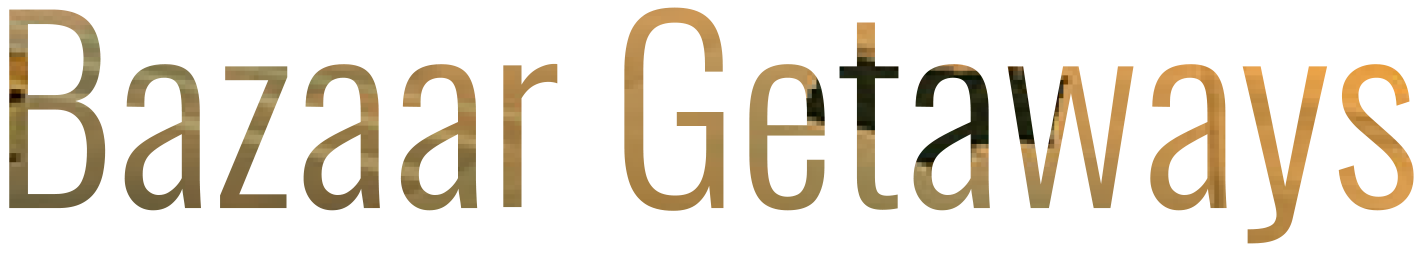 Bazaar Getaways